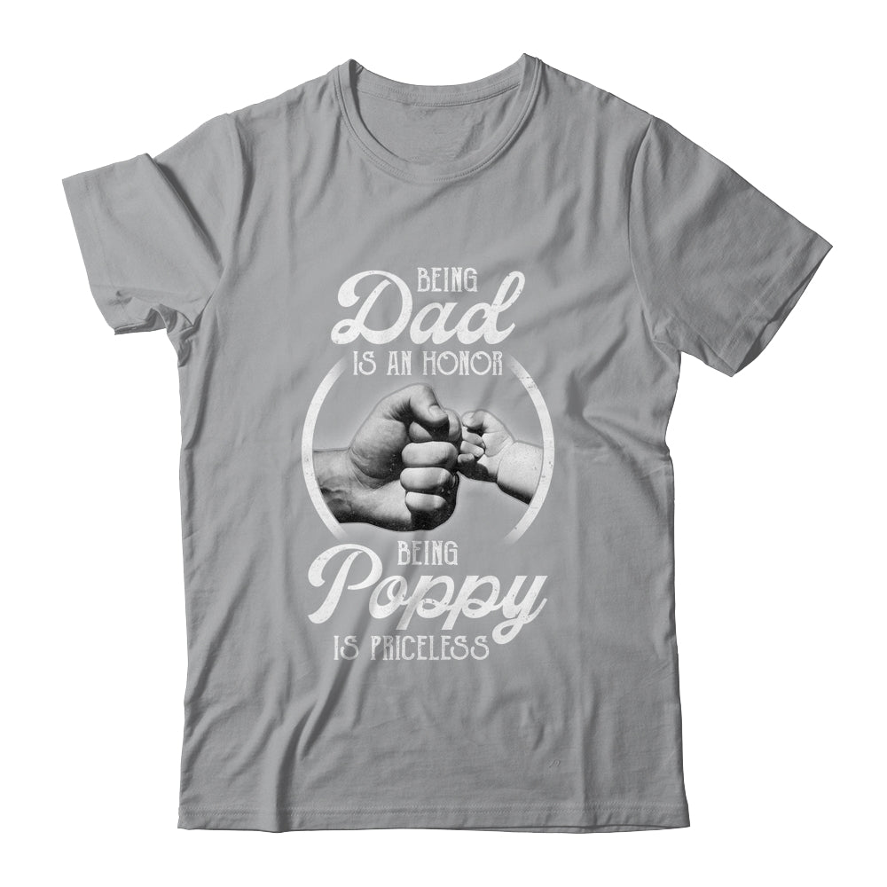 Being Dad Is An Honor Being Poppy Is Priceless Fathers Day Shirt & Hoodie | siriusteestore