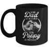 Being Dad Is An Honor Being Poppy Is Priceless Fathers Day Mug | siriusteestore