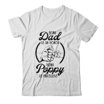 Being Dad Is An Honor Being Poppy Is Priceless Vintage Shirt & Hoodie | siriusteestore