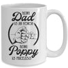 Being Dad Is An Honor Being Poppy Is Priceless Vintage Mug | siriusteestore