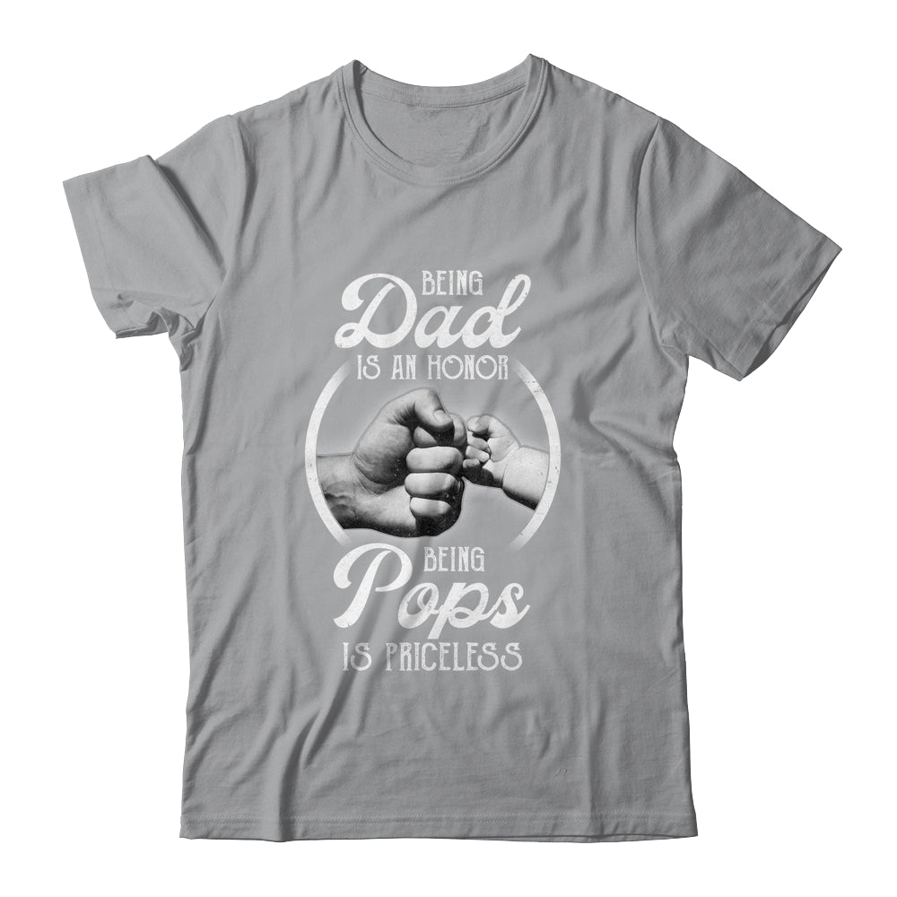 Being Dad Is An Honor Being Pops Is Priceless Fathers Day Shirt & Hoodie | siriusteestore