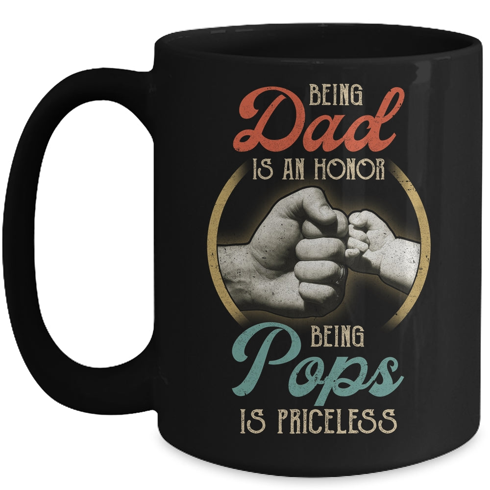 Being Dad Is An Honor Being Pops Is Priceless Mug | siriusteestore