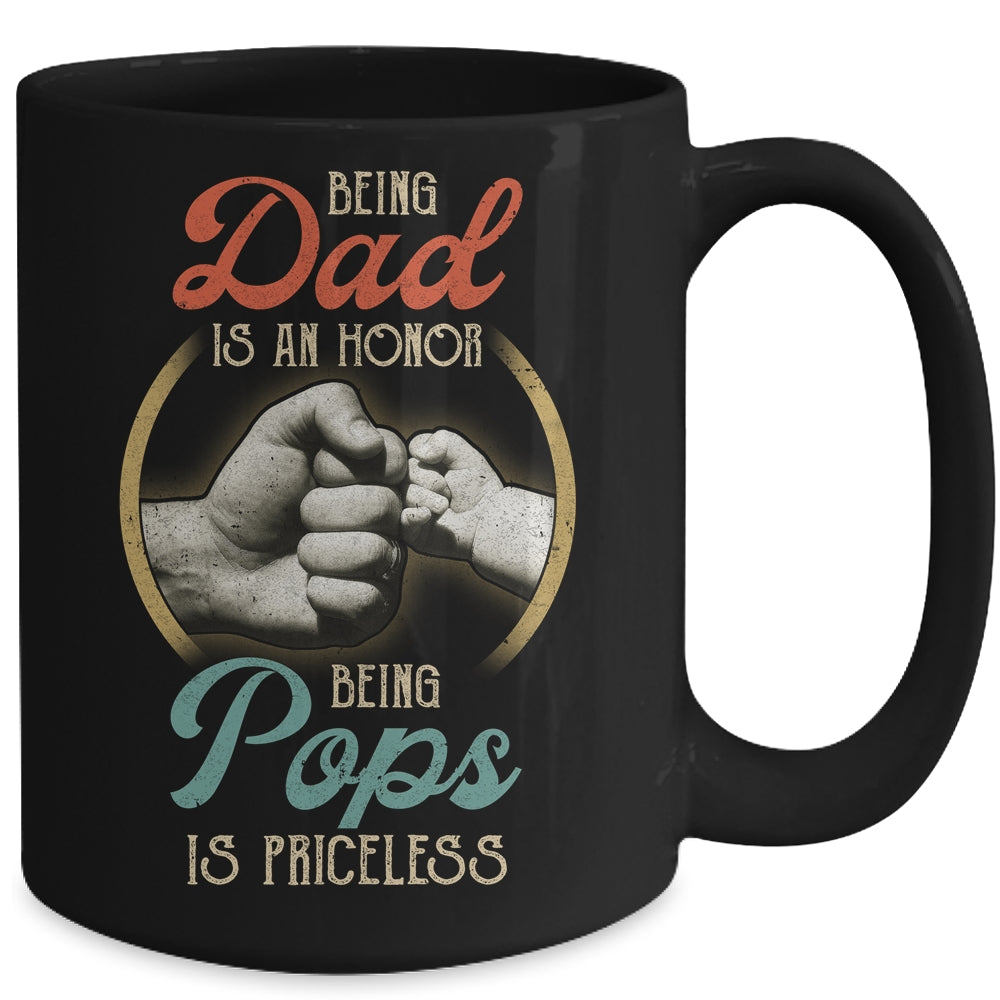 Being Dad Is An Honor Being Pops Is Priceless Mug | siriusteestore
