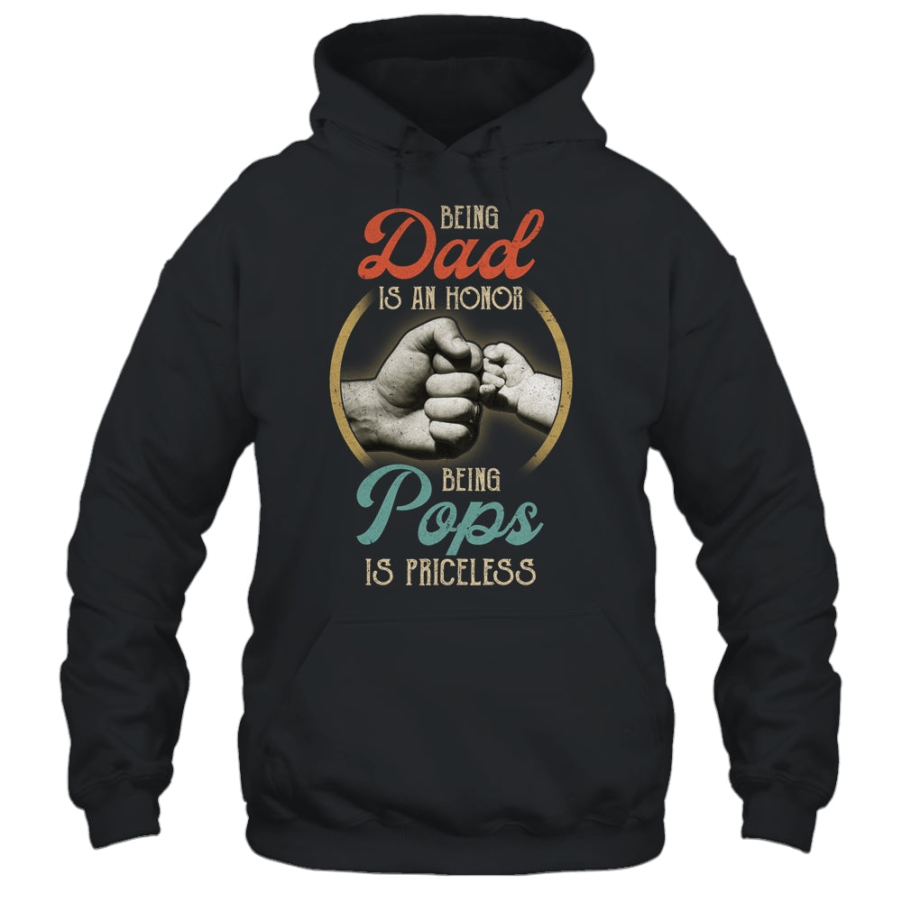 Being Dad Is An Honor Being Pops Is Priceless Shirt & Hoodie | siriusteestore
