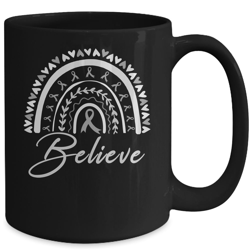 Believe Rainbow Brain Cancer Awareness Grey Ribbon Mug | siriusteestore