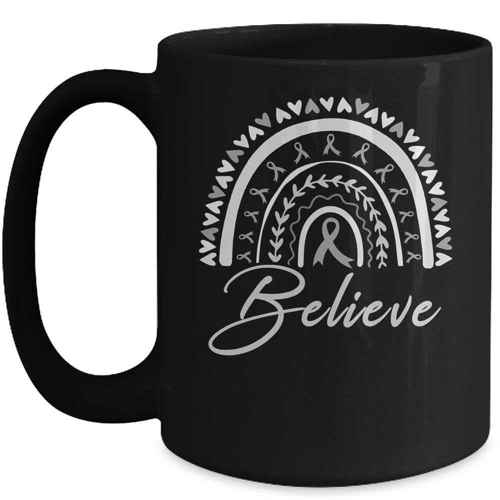 Believe Rainbow Brain Cancer Awareness Grey Ribbon Mug | siriusteestore