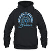 Believe Rainbow Colon Cancer Awareness Blue Ribbon Shirt & Tank Top | siriusteestore