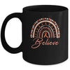 Believe Rainbow Leukemia MS Awareness Orange Ribbon Mug | siriusteestore