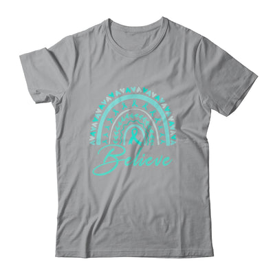 Believe Rainbow Ovarian Cancer Awareness Teal Ribbon Shirt & Tank Top | siriusteestore