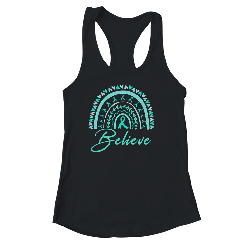 Believe Rainbow Ovarian Cancer Awareness Teal Ribbon Shirt & Tank Top | siriusteestore