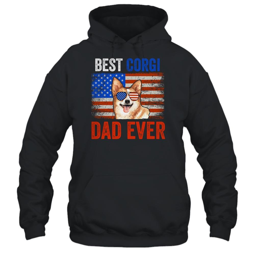 Best Corgi Dad Ever American Flag Fathers Day Shirt & Hoodie | Siriustee.com