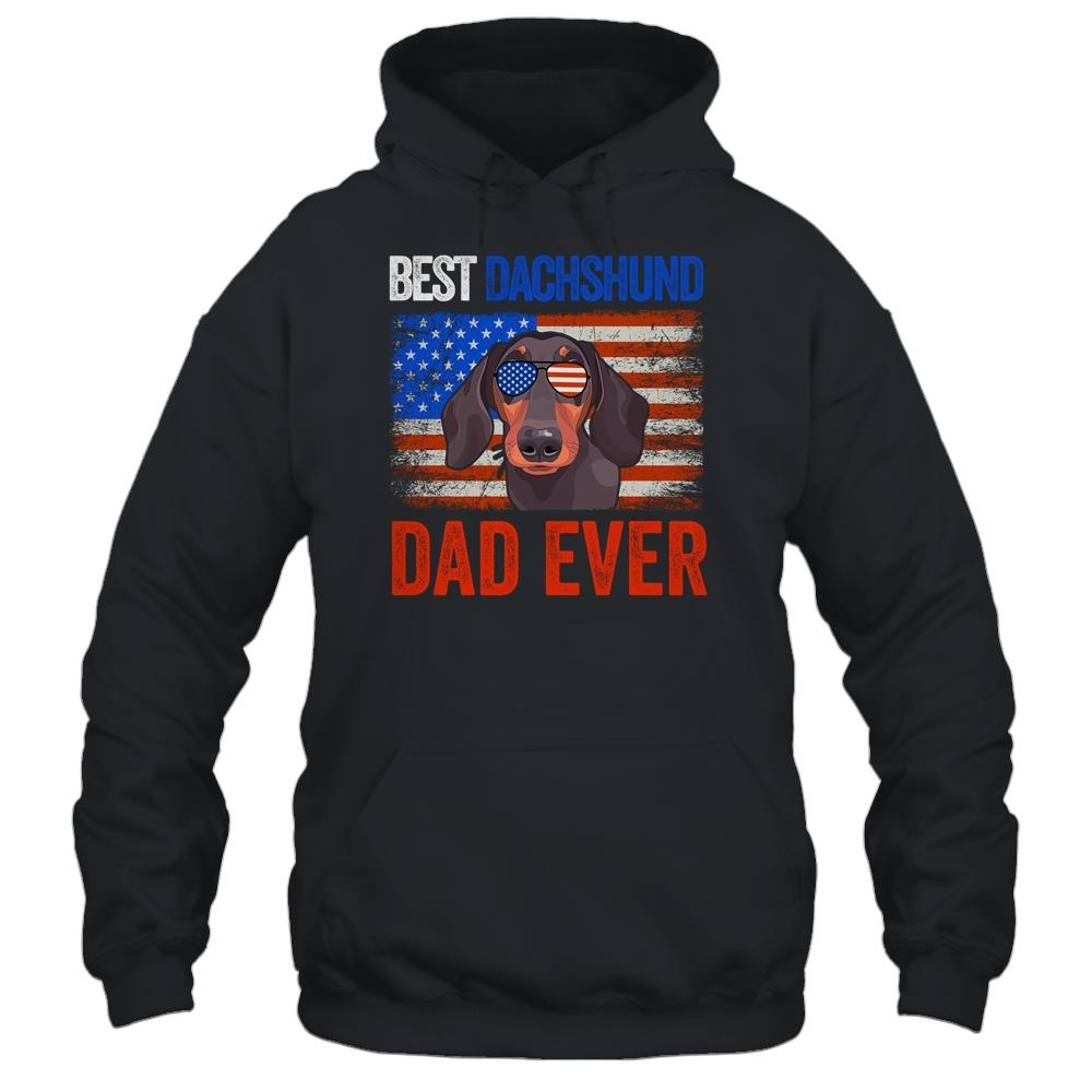 Best Dachshund Dad Ever American Flag Fathers Day Shirt & Hoodie | Siriustee.com