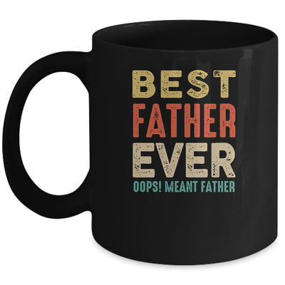 Best Farter Ever Oops I Meant Father Funny Fathers Day Mug | siriusteestore