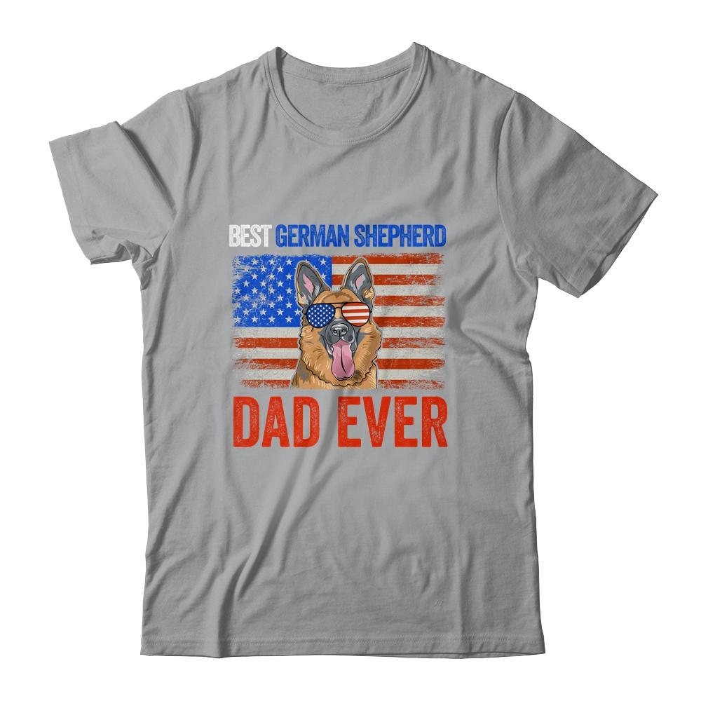 Best German Shepherd Dad Ever American Flag Fathers Day Shirt & Hoodie | Siriustee.com
