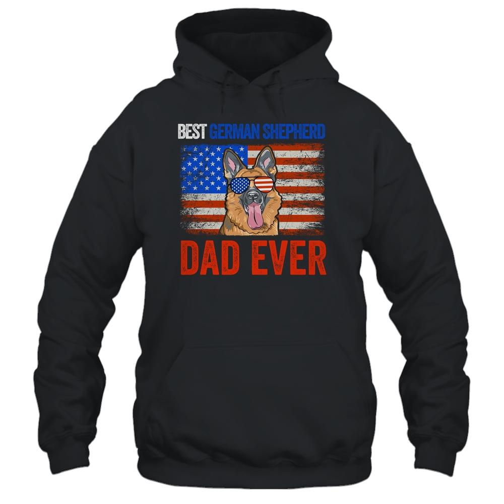 Best German Shepherd Dad Ever American Flag Fathers Day Shirt & Hoodie | Siriustee.com