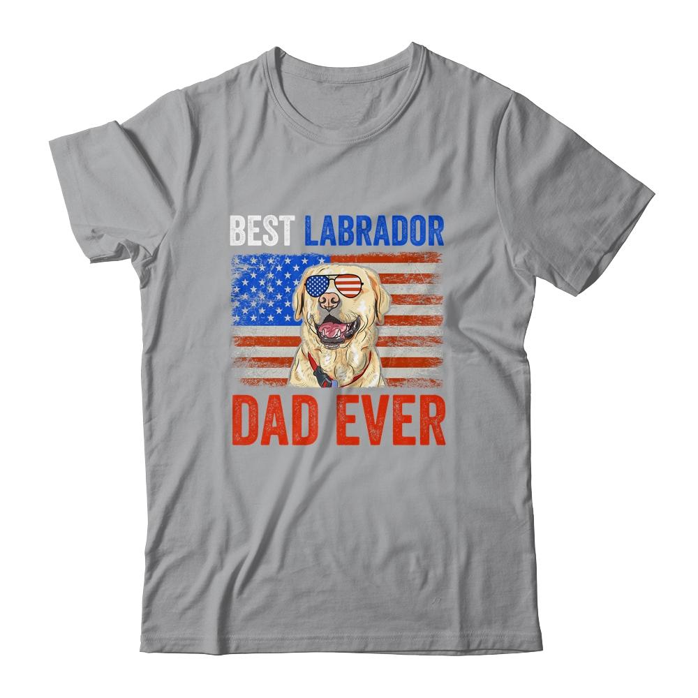 Best Labrador Dad Ever American Flag Fathers Day Shirt & Hoodie | Siriustee.com