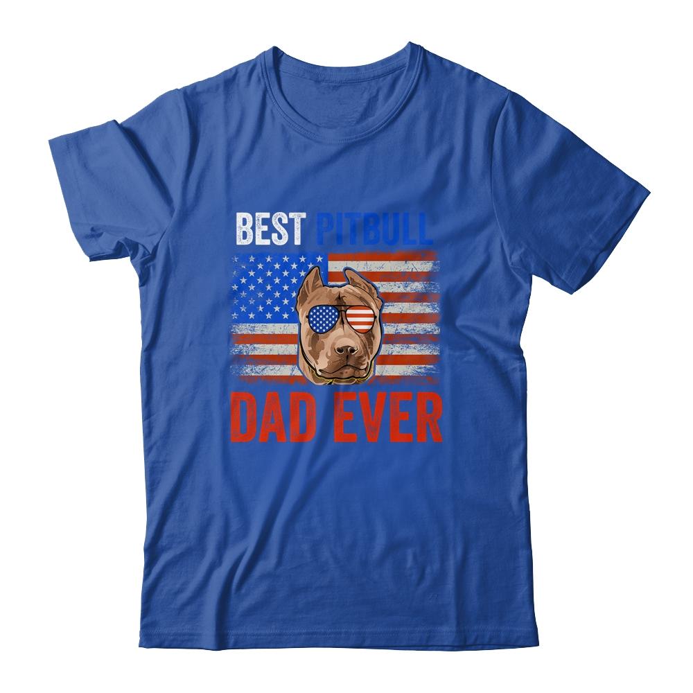 Best Pitbull Dad Ever American Flag Fathers Day Shirt & Hoodie | Siriustee.com