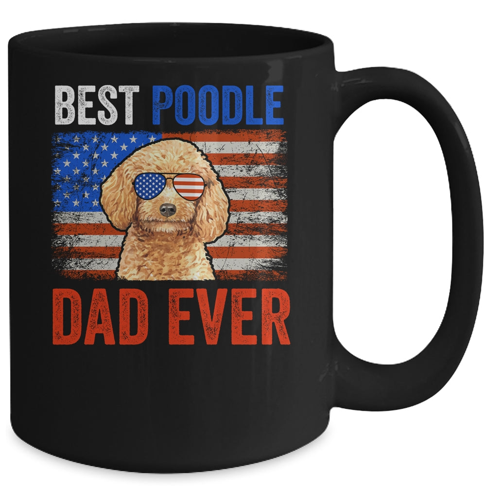 Best Poodle Dad Ever American Flag Fathers Day Mug | siriusteestore