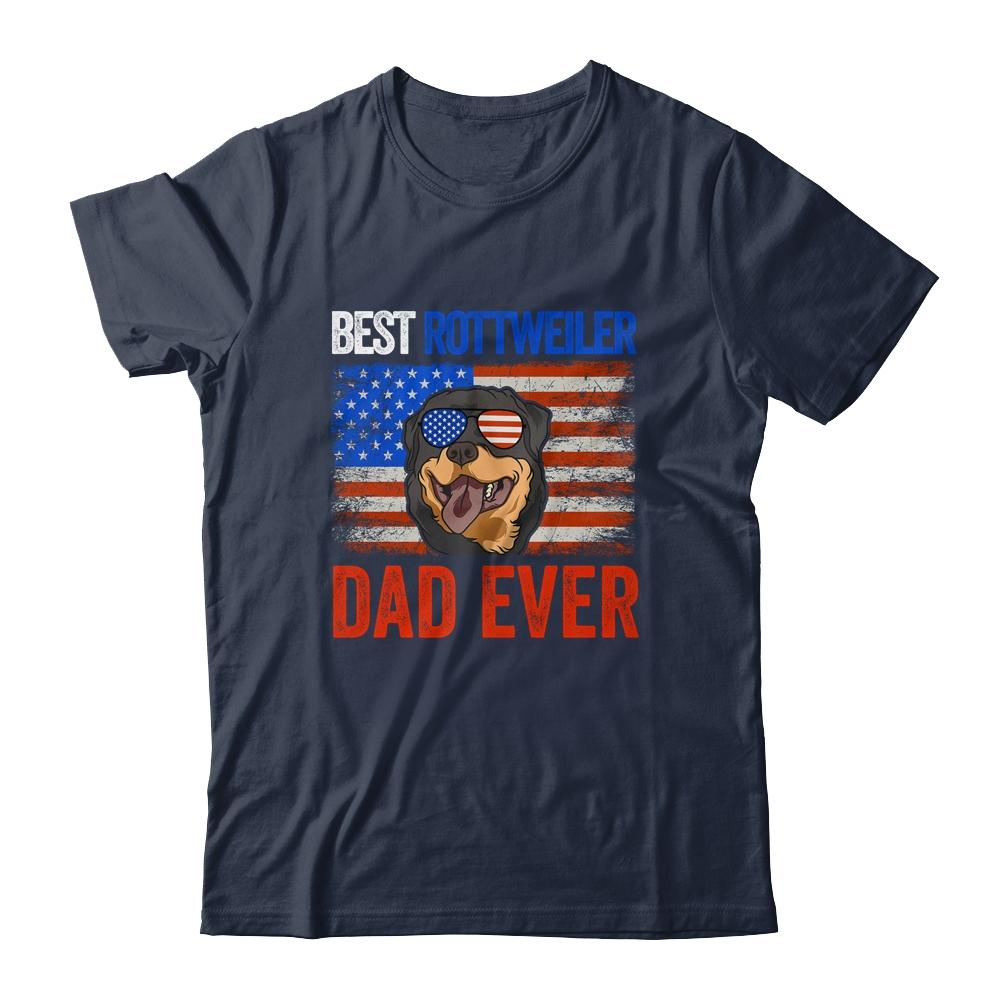 Best Rottweiler Dad Ever American Flag Fathers Day Shirt & Hoodie | Siriustee.com