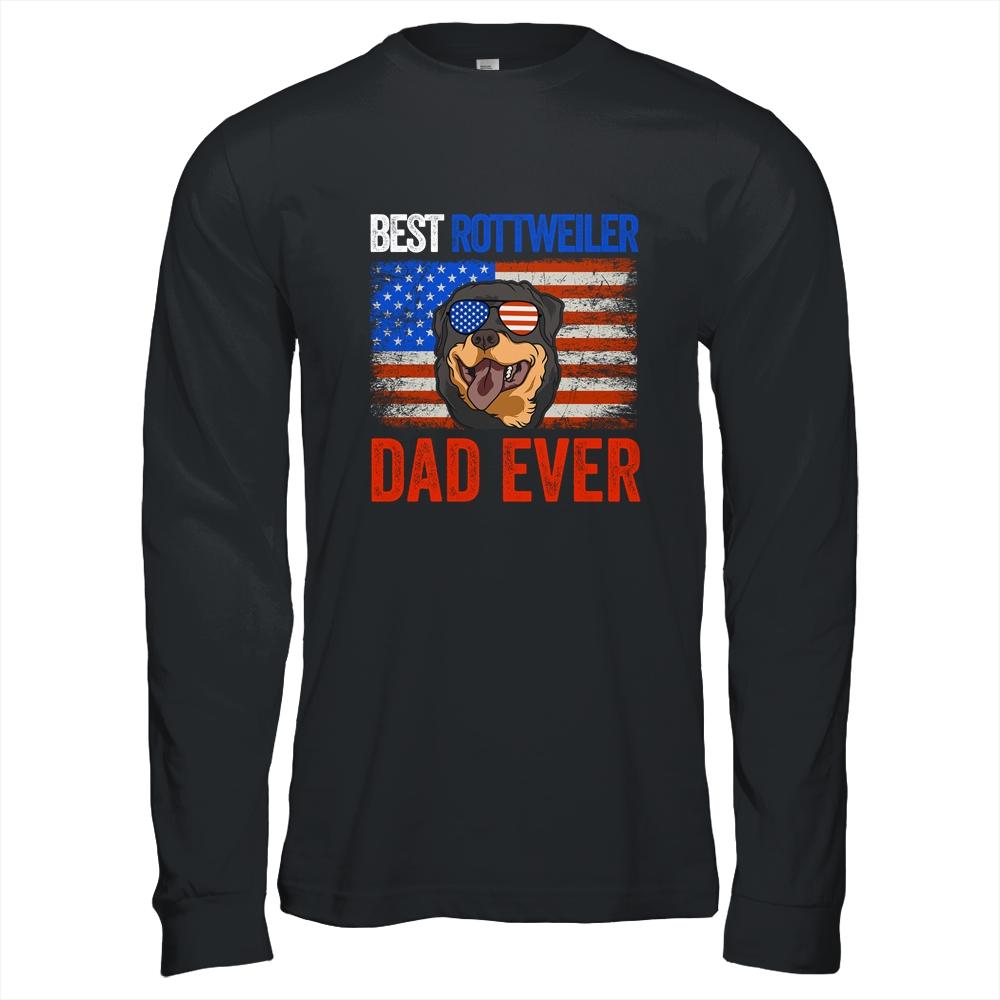 Best Rottweiler Dad Ever American Flag Fathers Day Shirt & Hoodie | Siriustee.com