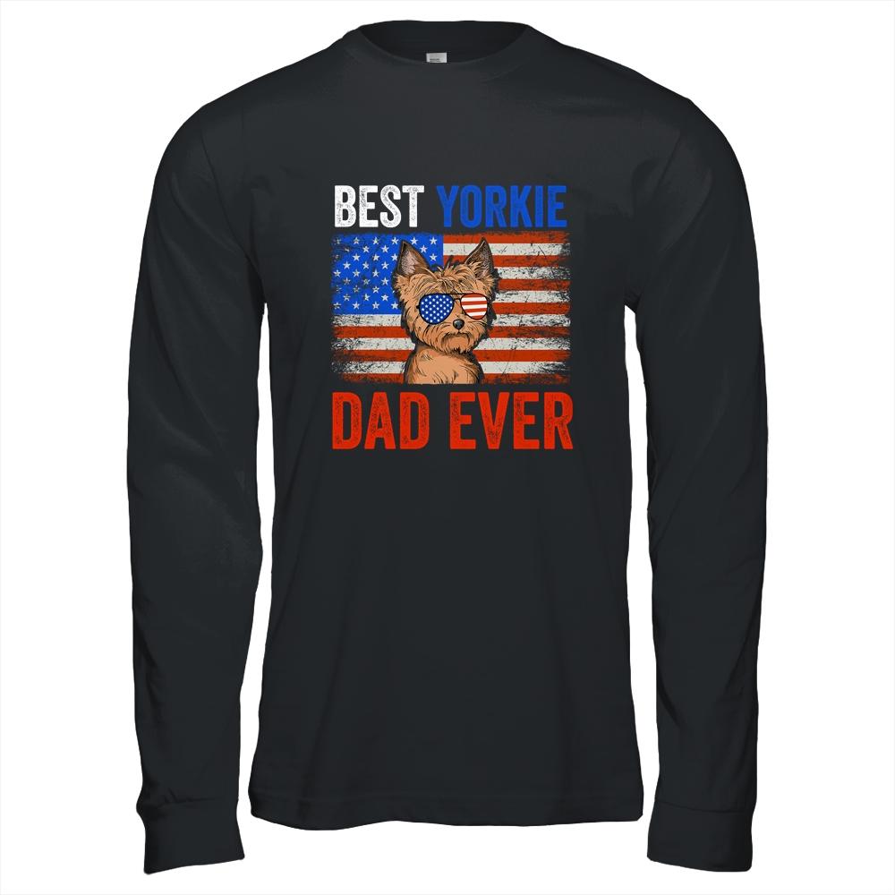 Best Yorkie Dad Ever American Flag Fathers Day Shirt & Hoodie | Siriustee.com