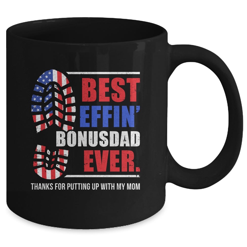 Best effin’ bonus dad ever thanks for putting with my mom Mug | siriusteestore