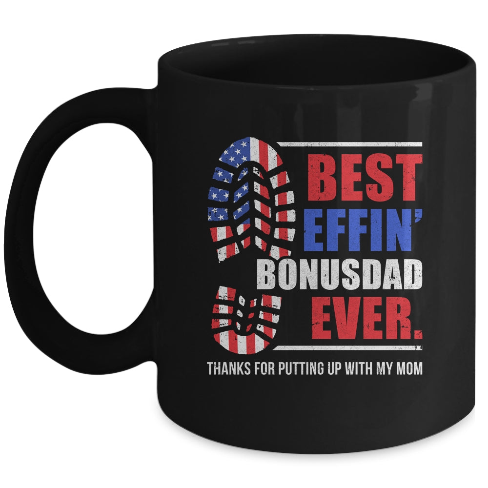 Best effin’ bonus dad ever thanks for putting with my mom Mug | siriusteestore