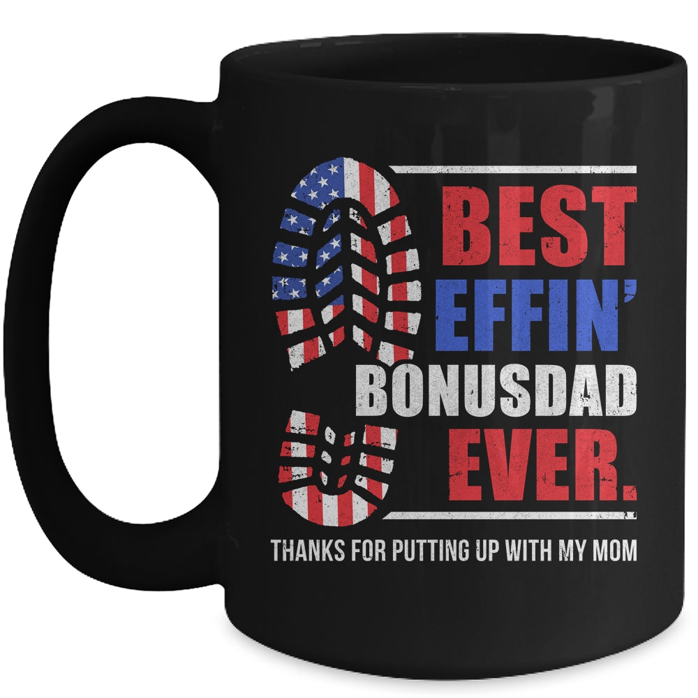Best effin’ bonus dad ever thanks for putting with my mom Mug | siriusteestore