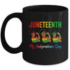 Black Women Free Juneteenth Is My Independence Day Mug | siriusteestore
