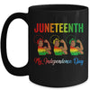 Black Women Free Juneteenth Is My Independence Day Mug | siriusteestore
