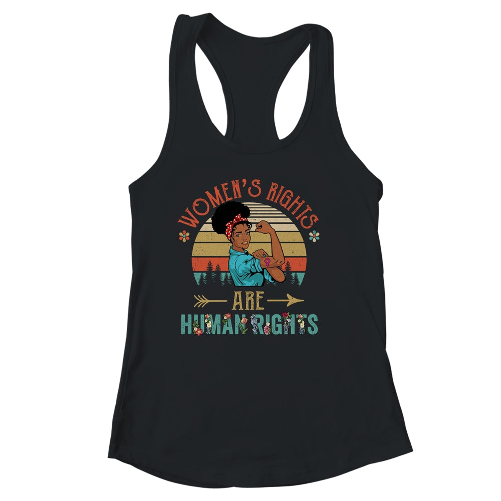 Black Women's Rights Are Human Rights Feminism Feminist Shirt & Tank Top | siriusteestore