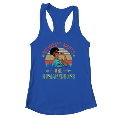 Black Women's Rights Are Human Rights Feminism Feminist Shirt & Tank Top | siriusteestore