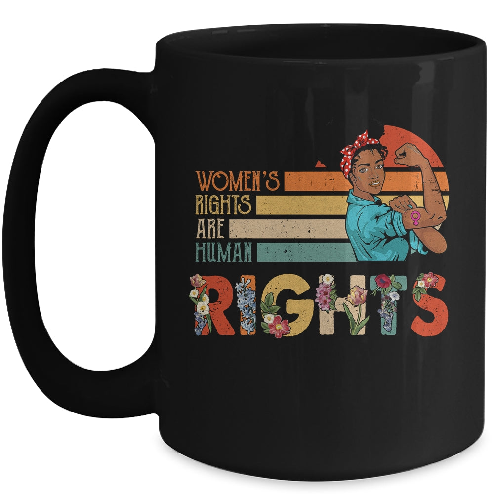 Black Women's Rights Are Human Rights Protect Feminism Mug | siriusteestore