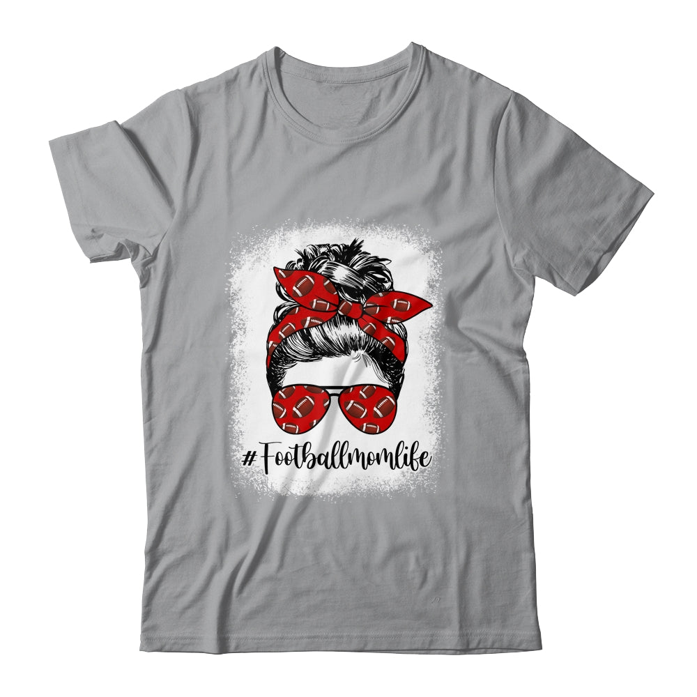 Bleached Football Mom Life Messy Bun Football Player Mom Shirt & Tank Top | siriusteestore