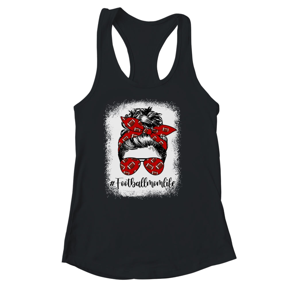Bleached Football Mom Life Messy Bun Football Player Mom Shirt & Tank Top | siriusteestore