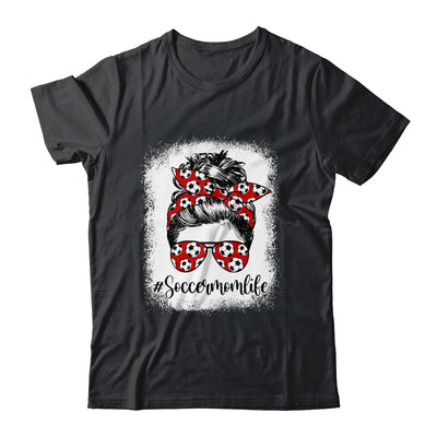 Bleached Soccer Mom Life Messy Bun Soccer Player Mom Shirt & Tank Top | siriusteestore