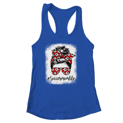 Bleached Soccer Mom Life Messy Bun Soccer Player Mom Shirt & Tank Top | siriusteestore