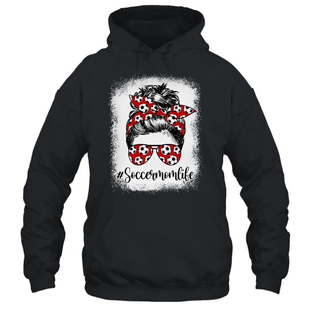 Bleached Soccer Mom Life Messy Bun Soccer Player Mom Shirt & Tank Top | siriusteestore