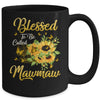 Blessed To Be Called MawMaw Sunflower Mothers Day Mug | siriusteestore