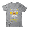 Blessed To Be Called Mom Mamaw Great Mamaw Mothers Day Shirt & Tank Top | siriusteestore