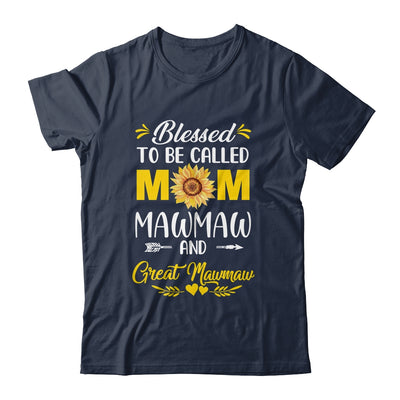 Blessed To Be Called Mom Mawmaw Great Mawmaw Mothers Day Shirt & Tank Top | siriusteestore
