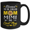 Blessed To Be Called Mom Mimi Great Mimi Mothers Day Mug | siriusteestore