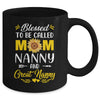 Blessed To Be Called Mom Nanny Great Nanny Mothers Day Mug | siriusteestore