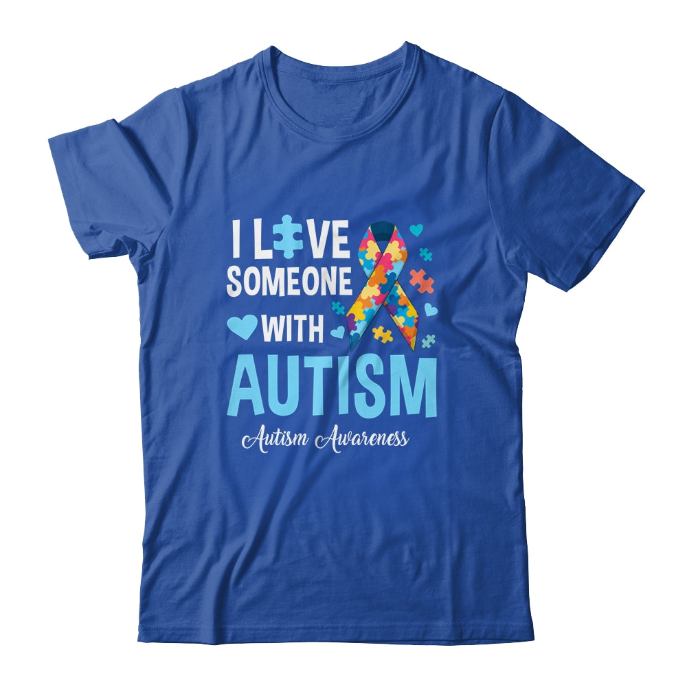 Blue Autism I Love Someone With Autism Awareness Shirt & Hoodie | siriusteestore