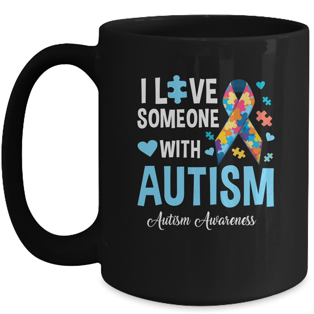 Blue Autism I Love Someone With Autism Awareness Mug | siriusteestore