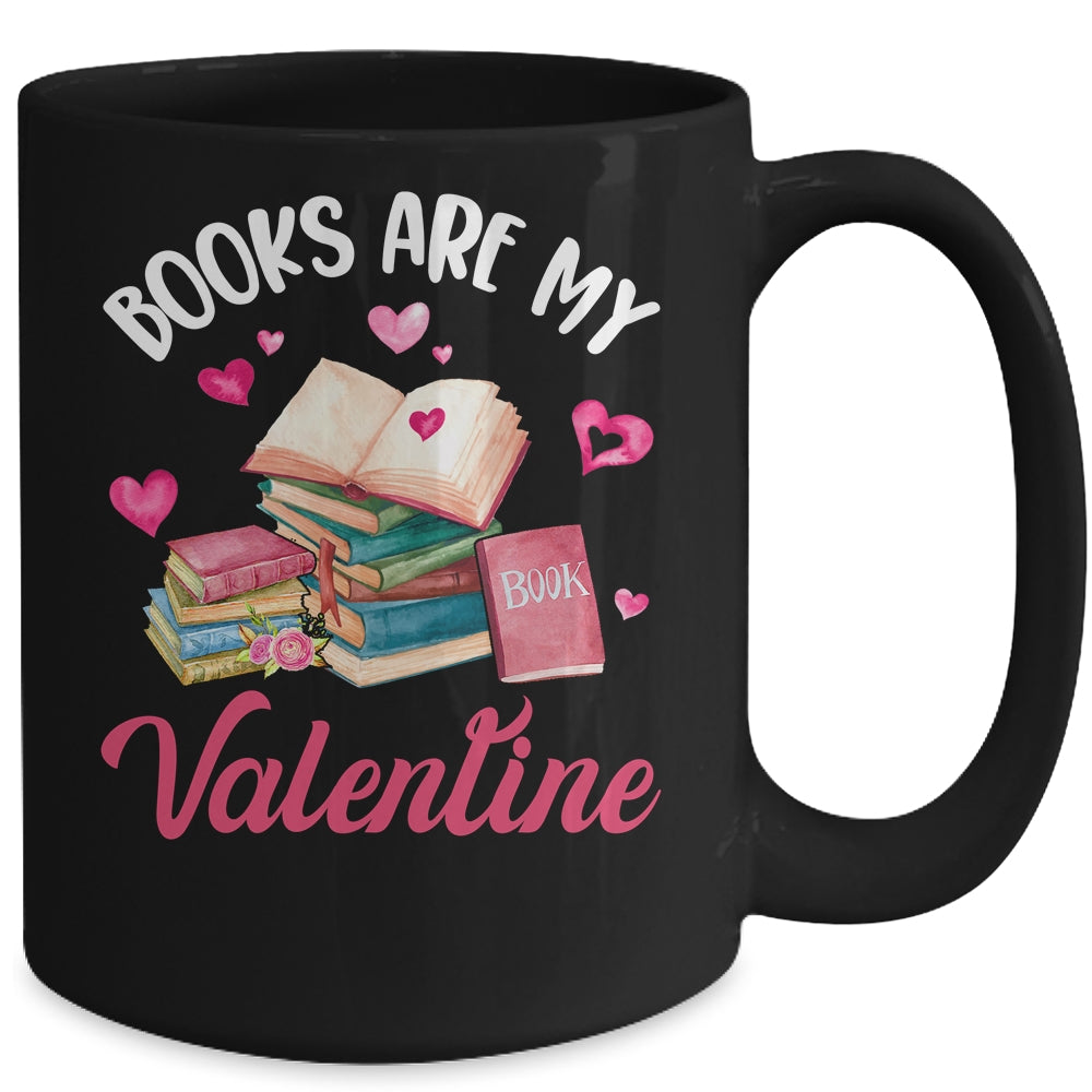 Books Are My Valentine Valentines Day Librarian Book Mug | siriusteestore