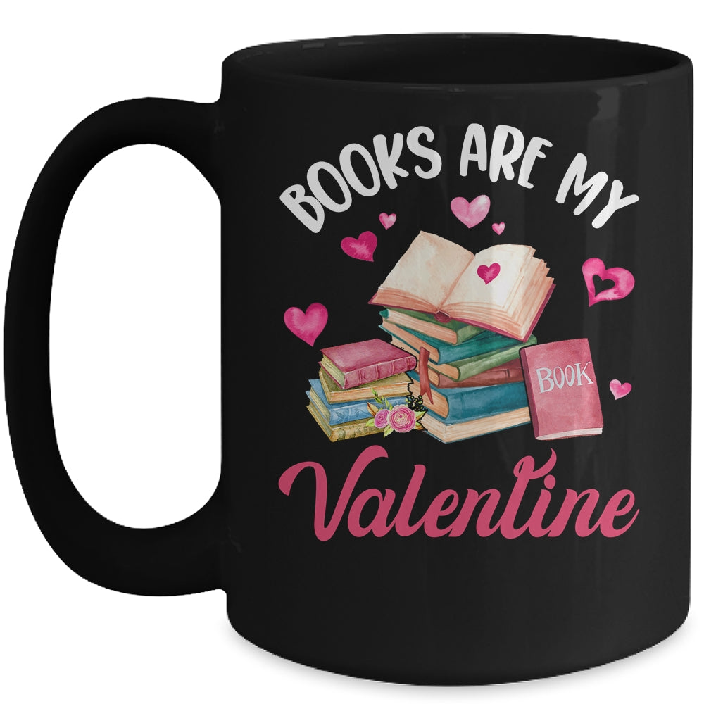 Books Are My Valentine Valentines Day Librarian Book Mug | siriusteestore