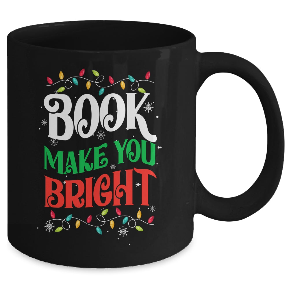Books Make You Bright Christmas Lights Librarian Book Lover Mug | siriusteestore