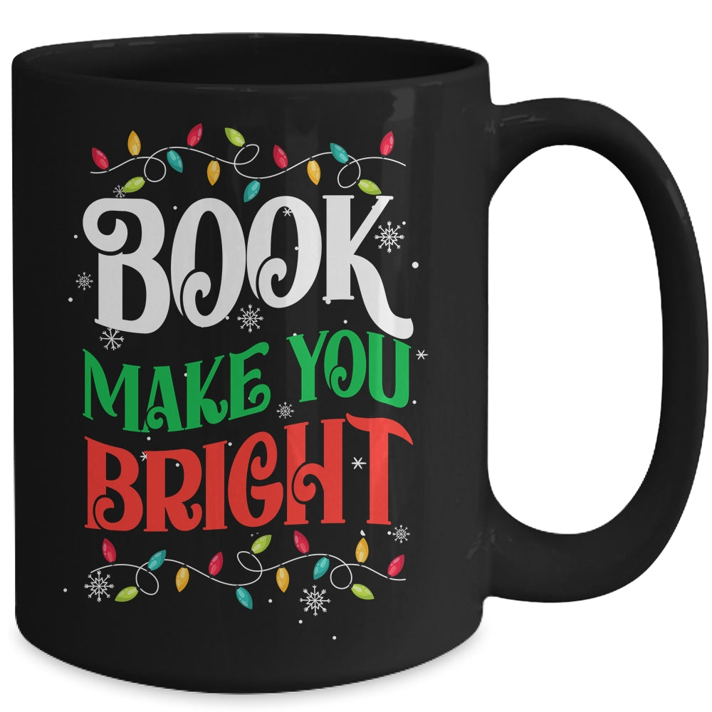 Books Make You Bright Christmas Lights Librarian Book Lover Mug | siriusteestore