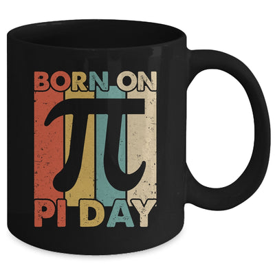 Born On Pi Day 3.14 Funny Happy Birthday Math Teacher Mug | siriusteestore